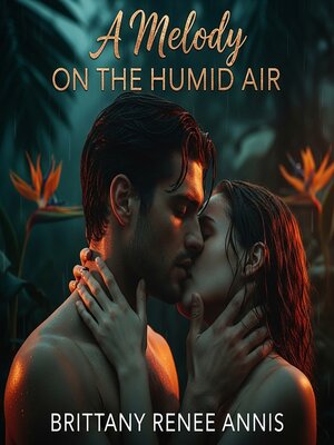 cover image of A melody on the humid air